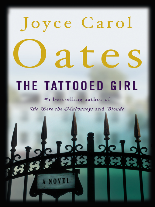 Title details for The Tattooed Girl by Joyce Carol Oates - Available